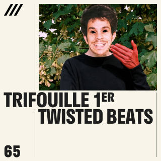 Trifouille1er - Twisted Beats