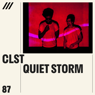 CLST - Quiet Storm