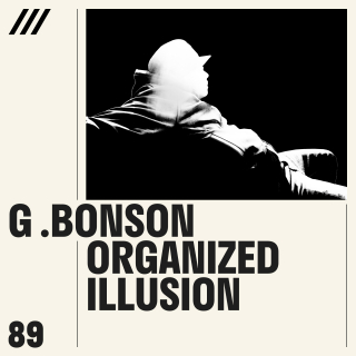G.Bonson - Organized Illusion