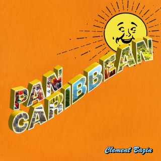Clément Bazin - Pan Caribbean