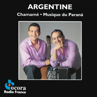 Argentina - Chamamé, Music of the Paranà