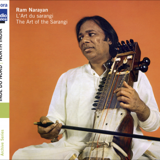 North India - Ram Narayan: The Art of the Sarangi