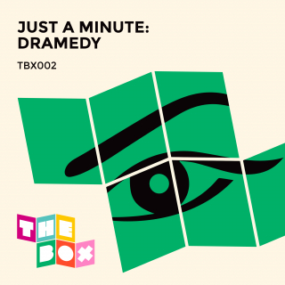 Just a Minute: Dramedy