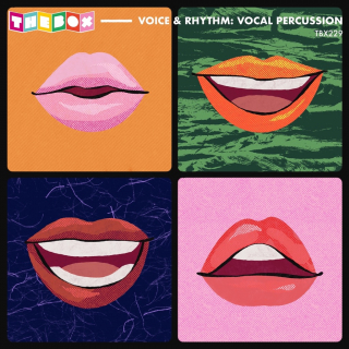 Voice & Rhythm: Vocal Percussion