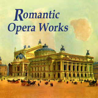 Romantic Opera Works